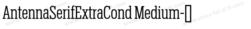 AntennaSerifExtraCond Medium字体转换